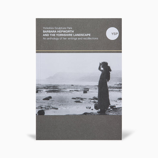 A book cover titled "Barbara Hepworth and the Yorkshire Landscape" featuring a black and white photograph of a woman standing on a rocky shore, gazing into the distance. The cover has a minimalist design with grey tones and white text.