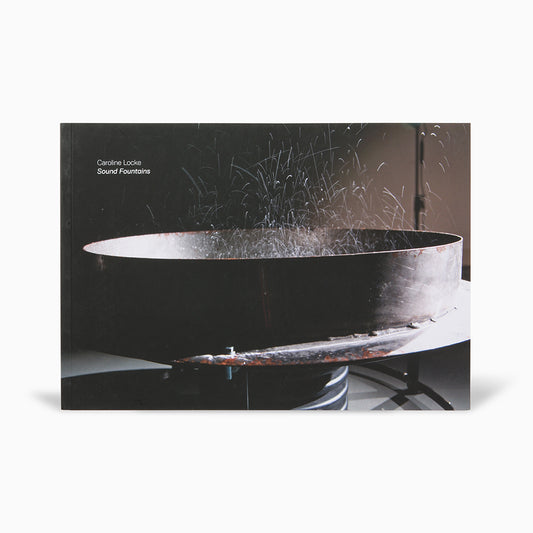 Caroline Locke: Sound Fountains