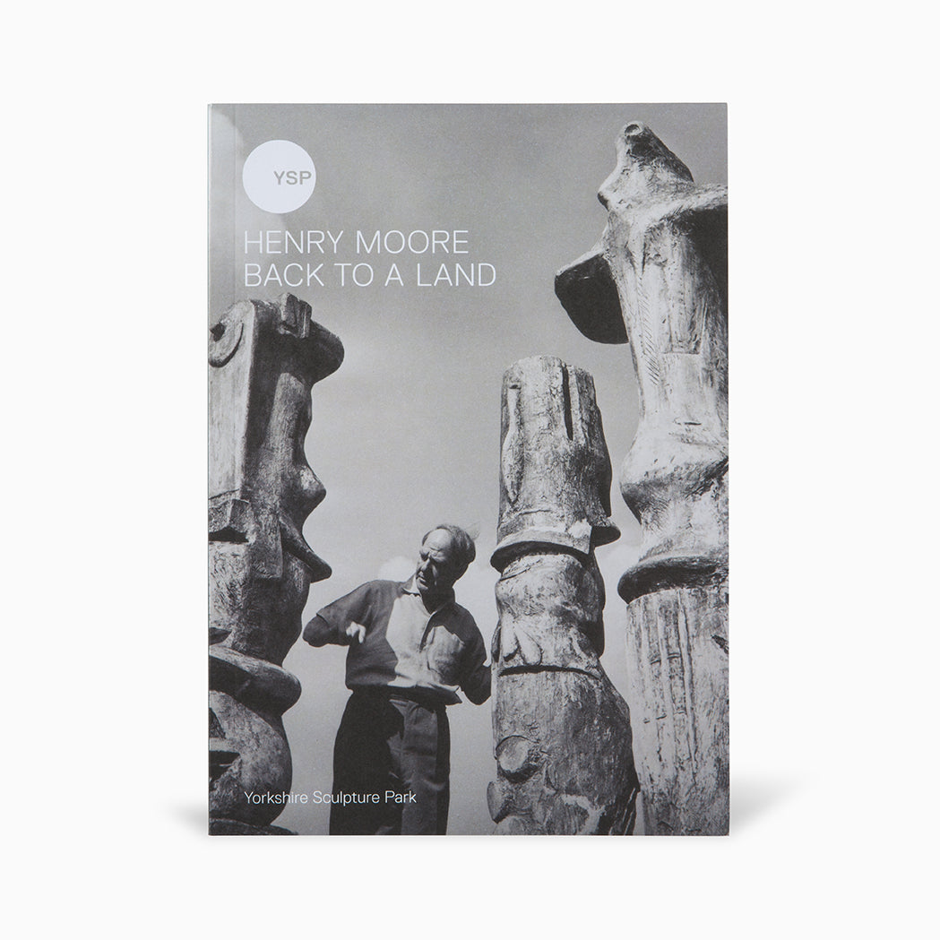 Henry Moore: Back to a Land
