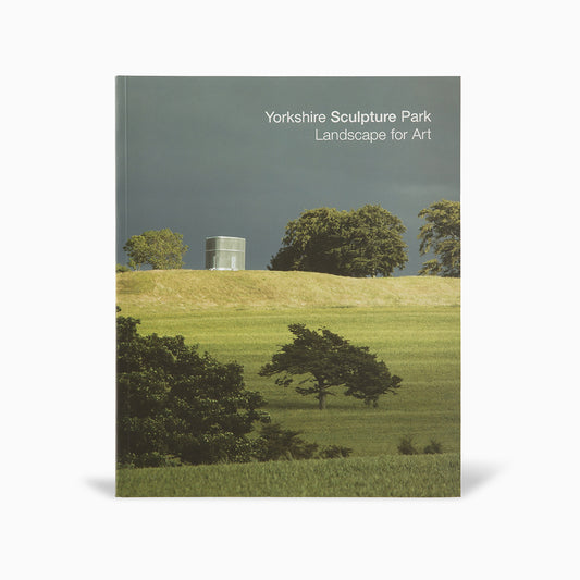 Yorkshire Sculpture Park: Landscape for Art