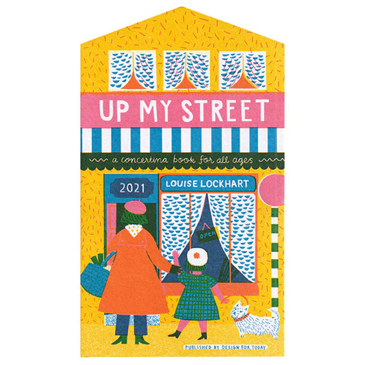 Colorful book cover of 'Up My Street' by Louise Lockhart with a house design and illustrations.