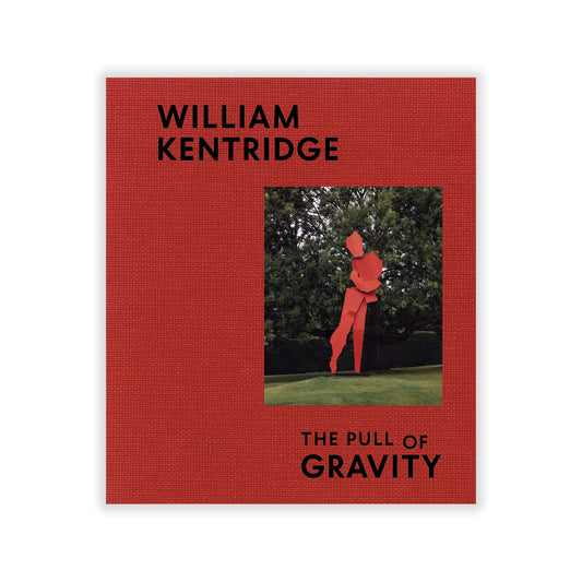 Book cover of 'The Pull of Gravity' by William Kentridge with a red background and an image of a red sculpture in nature.