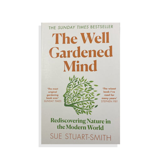 Sue Stuart Smith: The Well Gardened Mind